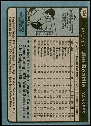 1980 Topps 334 Jim Beattie New York Yankees (Baseball Kártya) Dean Kártyák 5 - EX Yankees